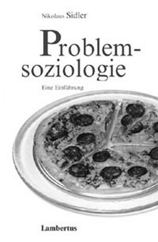 Problemsoziologie - Nikolaus Sidler