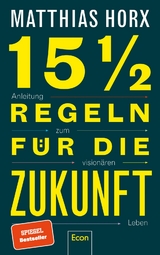 15½ Regeln für die Zukunft - Matthias Horx