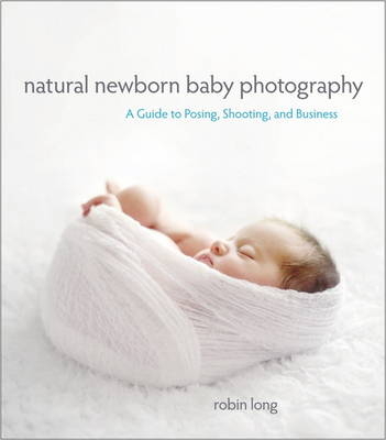 Natural Newborn Baby Photography -  Robin Long