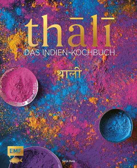 Thali – Das Indien-Kochbuch - Tanja Dusy