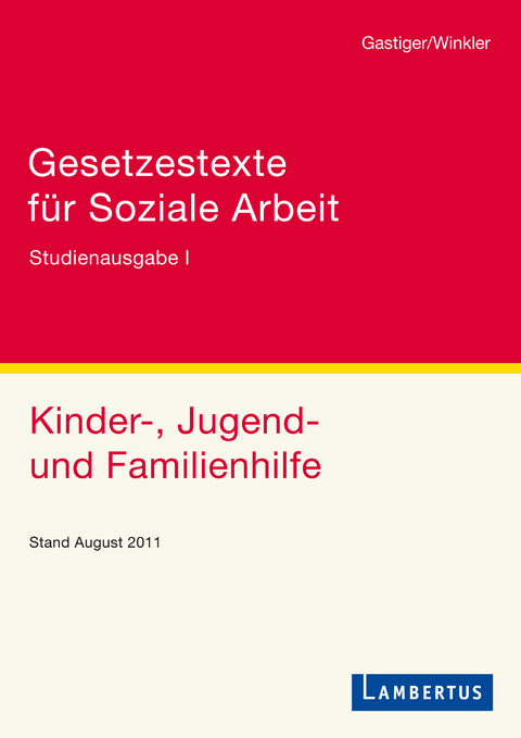 Gesetzestexte für Soziale Arbeit - Sigmund Gastiger, Jürgen Winkler