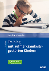 Training mit aufmerksamkeitsgestörten Kindern - Gerhard W. Lauth, Peter F. Schlottke