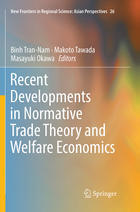 Recent Developments in Normative Trade Theory and Welfare Economics - 