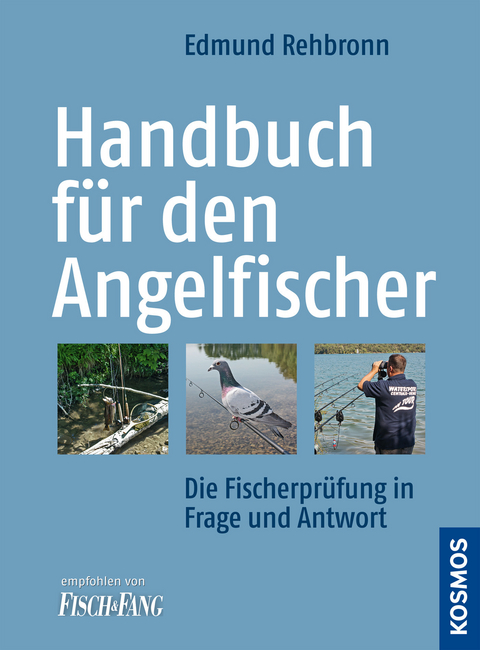 Handbuch für den Angelfischer - Edmund Rehbronn