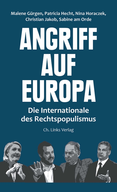 Angriff auf Europa - Malene Gürgen, Patricia Hecht, Nina Horaczek, Christian Jakob, Sabine am Orde