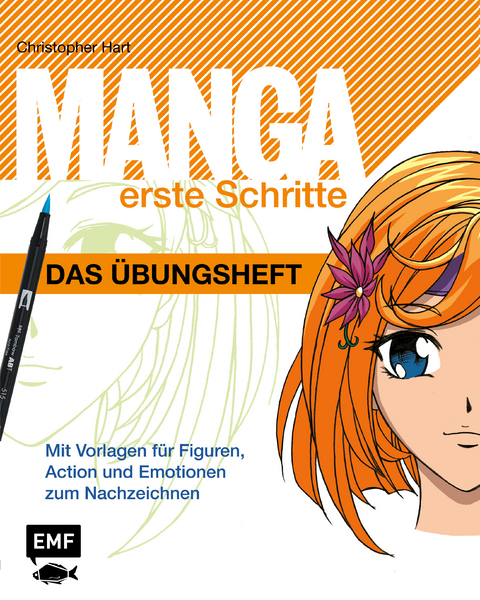 Manga Erste Schritte – Das Übungsheft - Christopher Hart