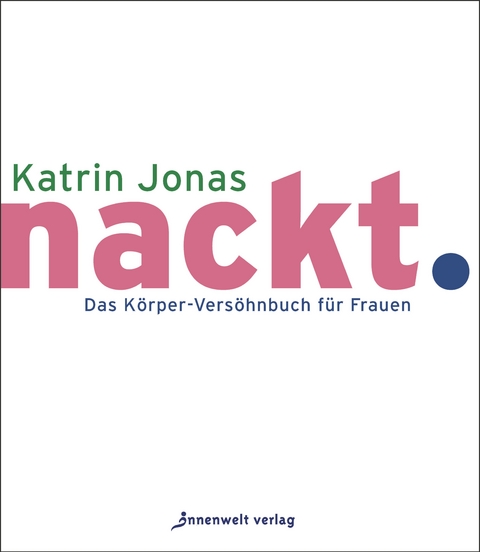 nackt. - Katrin Jonas