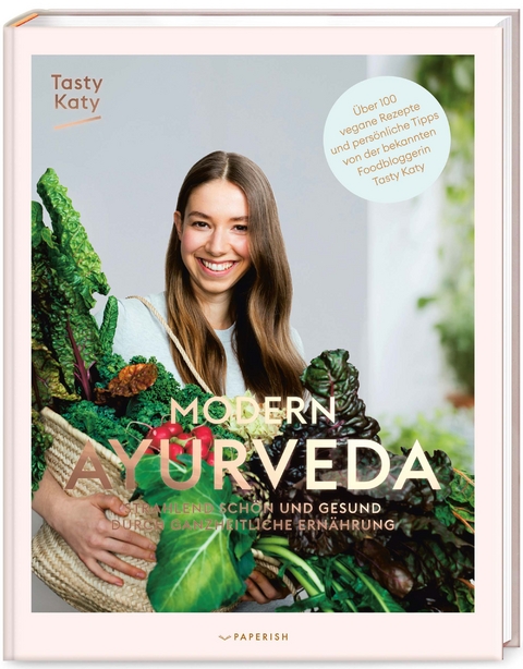 MODERN AYURVEDA -  Tasty Katy (Katharina Döricht)