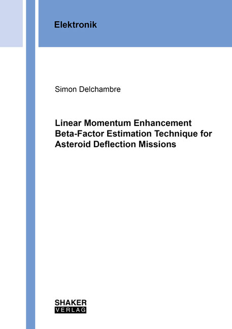 Linear Momentum Enhancement Beta-Factor Estimation Technique for Asteroid Deflection Missions - Simon Delchambre