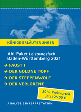 Abitur-Paket Baden-Württemberg 2021 Leistungsfach - Königs Erläuterungen - Goethe, Johann Wolfgang von; Hoffmann, E.T.A.; Hesse, Hermann; Treichel, Hans-Ulrich