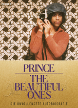 The Beautiful Ones – Deutsche Ausgabe -  Prince, Dan Piepenbring