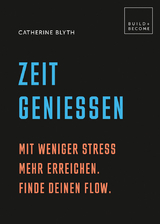 Zeit genießen - Catherine Blyth