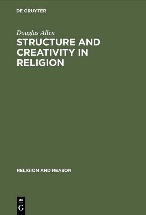 Structure and Creativity in Religion - Douglas Allen