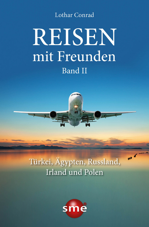 Reisen mit Freunden - Lothar Conrad