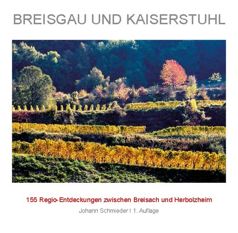 BREISGAU UND KAISERSTUHL - Johann Schmieder