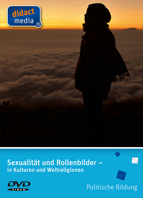 Sexualität und Rollenbilder – in Kulturen und Weltreligionen - Jürgen Weber