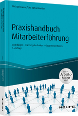 Praxishandbuch Mitarbeiterführung - Michael Lorenz, Uta Rohrschneider