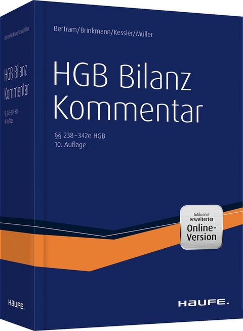 Haufe HGB Bilanz-Kommentar - plus Onlinezugang - Klaus Bertram, Ralph Brinkmann, Harald Kessler, Stefan Müller