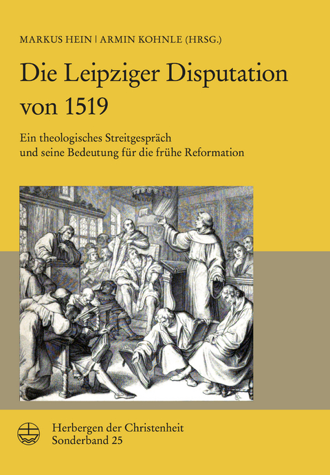 Die Leipziger Disputation von 1519 - 