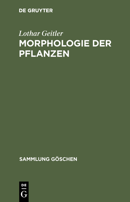 Morphologie der Pflanzen - Lothar Geitler