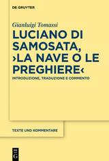 Luciano di Samosata, ›La nave o Le preghiere‹ - Gianluigi Tomassi