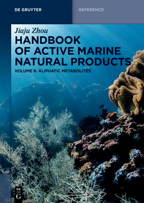 Jiaju Zhou: Handbook of Active Marine Natural Products / Aliphatic Metabolites - Jiaju Zhou