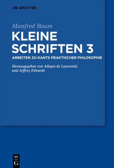 Manfred Baum: Kleine Schriften / Arbeiten zu Hegel und verwandten Themen - 