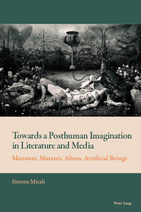 Towards a Posthuman Imagination in Literature and Media - Simona Micali