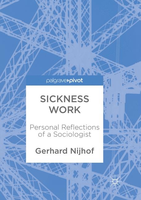 Sickness Work - Gerhard Nijhof