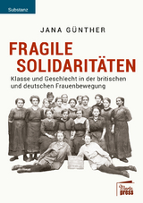 Fragile Solidaritäten - Jana Günther