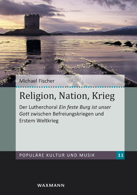 Religion, Nation, Krieg -  Michael Fischer