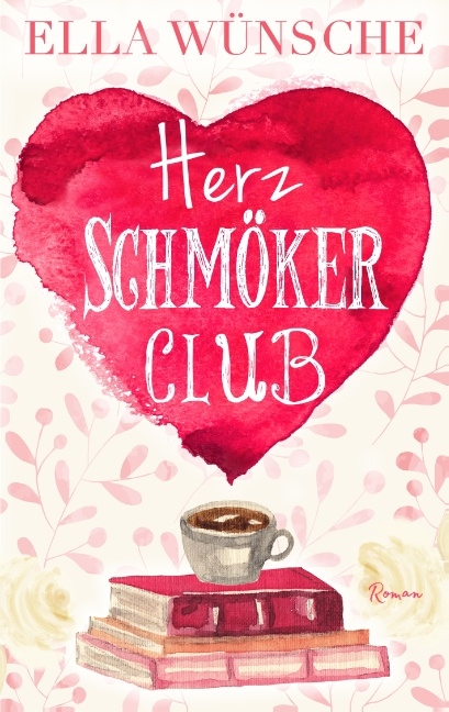 Herz-Schmöker-Club - Ella Wünsche