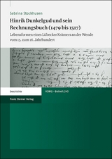 Hinrik Dunkelgud und sein Rechnungsbuch (1479 bis 1517) - Sabrina Stockhusen