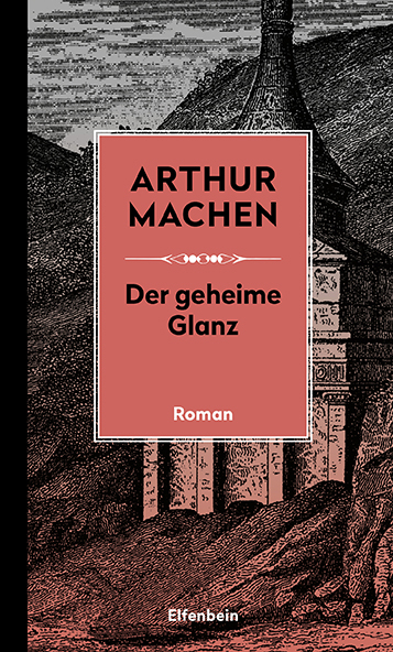Der geheime Glanz - Arthur Machen