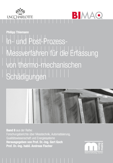 In- und Post-Prozess-Messverfahren für die Erfassung von thermo-mechanischen Schädigungen - Philipp Thiemann