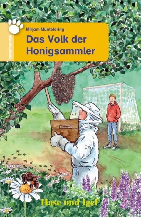 Das Volk der Honigsammler - Mirjam Müntefering