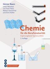 Chemie für die Berufsmaturität: Ergänzungsband Typ Gesundheit (Print inkl. digitales Lehrmittel) - Baars, Günter