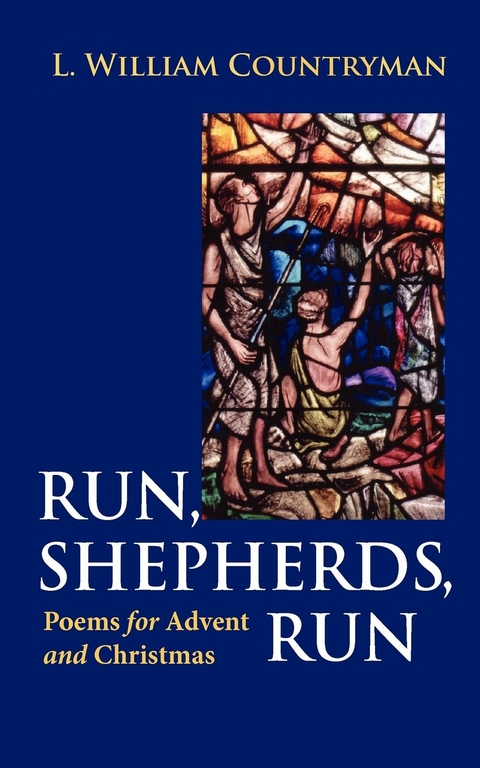 Run, Shepherds, Run - L. William Countryman