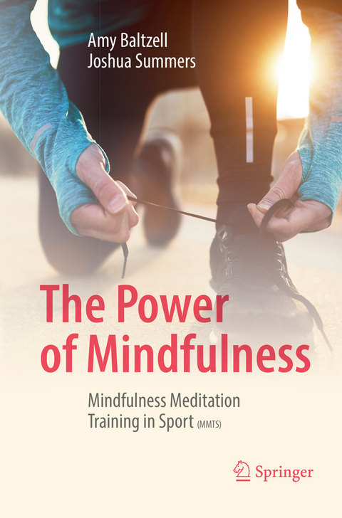 The Power of Mindfulness - Amy Baltzell, Joshua Summers