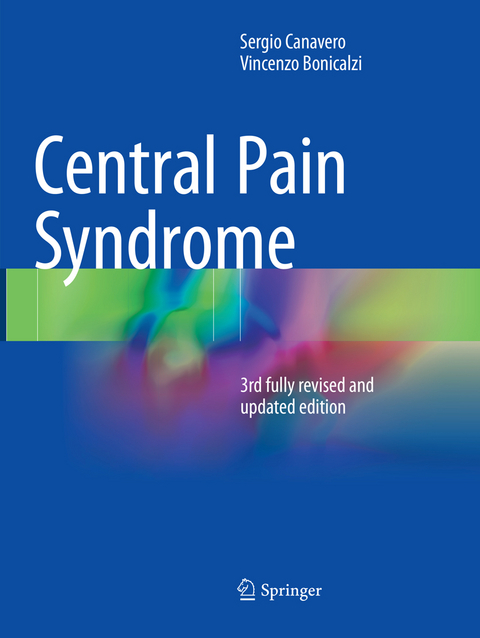 Central Pain Syndrome - Sergio Canavero, Vincenzo Bonicalzi