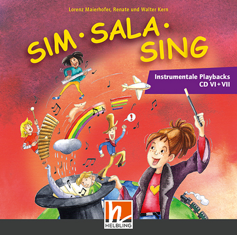 Sim Sala Sing NEU, Ergänzende Instr. Playbacks CD VI + VII - Lorenz Maierhofer, Walter Kern, Renate Kern