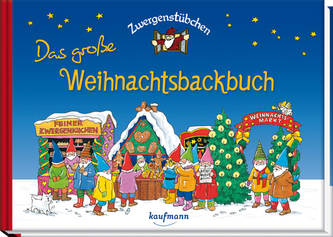 Zwergenstübchen Das große Weihnachtsbackbuch - Elke Schuster, Timo Schuster