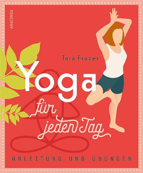 Yoga für jeden Tag - Tara Fraser