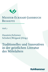 Traditionelles und Innovatives in der geistlichen Literatur des Mittelalters - 