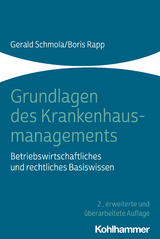 Grundlagen des Krankenhausmanagements - Schmola, Gerald; Rapp, Boris