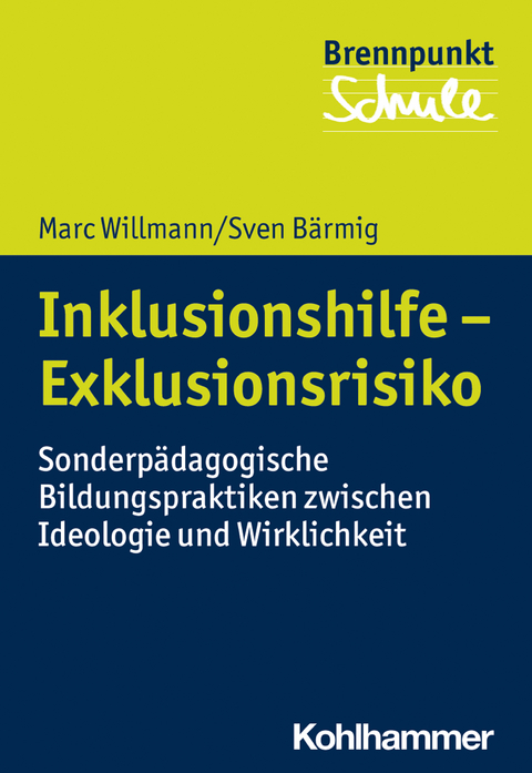 Inklusionshilfe - Exklusionsrisiko - Marc Willmann, Sven Bärmig
