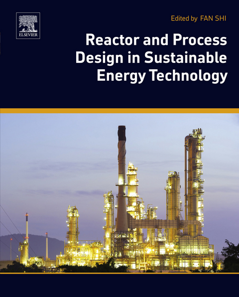 Reactor and Process Design in Sustainable Energy Technology - 