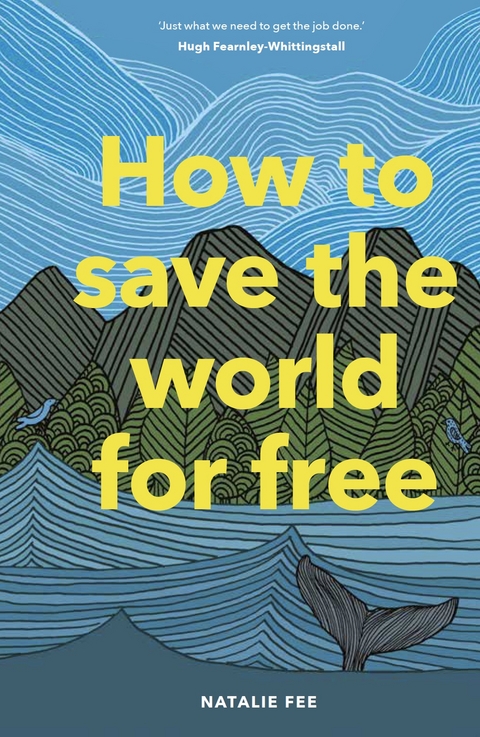 How to Save the World For Free - Natalie Fee