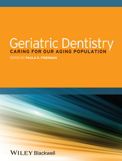 Geriatric Dentistry -  Paula K. Friedman