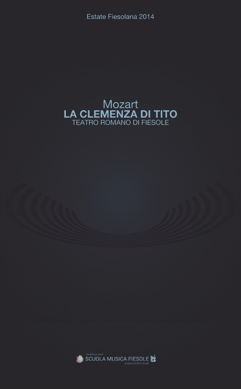 "La clemenza di Tito" di Wolfgang Amadeus Mozart al Teatro romano di Fiesole - 